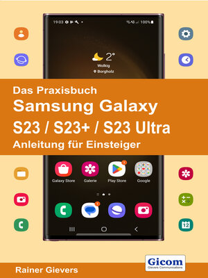 cover image of Das Praxisbuch Samsung Galaxy S23 / S23+ / S23 Ultra--Anleitung für Einsteiger